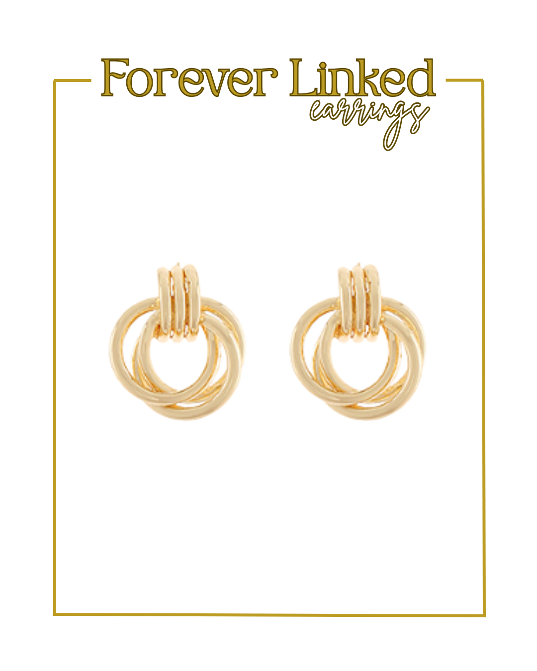Forever Linked Earrings-Earrings-Golden Stella-The Village Shoppe, Women’s Fashion Boutique, Shop Online and In Store - Located in Muscle Shoals, AL.